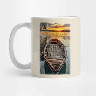 Be still, and know that I am God - Psalm 46:10 Mug